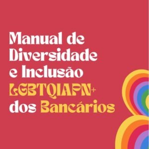 Leia mais sobre o artigo FEEBBASE lança manual de diversidade e inclusão LGBTQIAPN+ no Mês do Orgulho