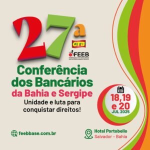 Leia mais sobre o artigo Sindicatos mobilizam os bancários para a 27ª Conferência da Bahia e Sergipe